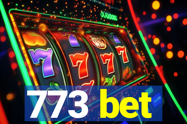 773 bet